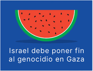 Israel debe poner fin al Genocidio en Gaza